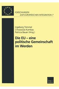 Die EU -- Eine Politische Gemeinschaft Im Werden