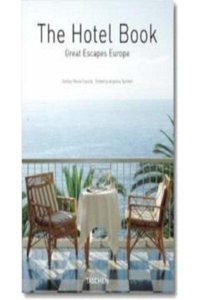 The Hotel Book: Great Escapes: Europe