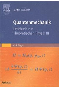 Quantenmechanik: Lehrbuch Zur Theoretischen Physik III
