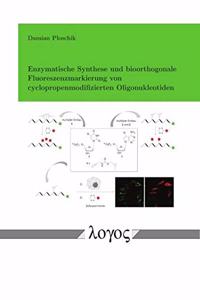 Enzymatische Synthese Und Bioorthogonale Fluoreszenzmarkierung Von Cyclopropenmodifizierten Oligonukleotiden