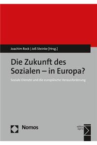 Die Zukunft Des Sozialen - In Europa?