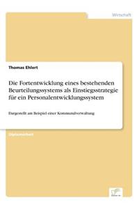 Fortentwicklung eines bestehenden Beurteilungssystems als Einstiegsstrategie für ein Personalentwicklungssystem