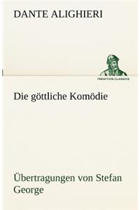 Gottliche Komodie - Ubertragungen Von Stefan George