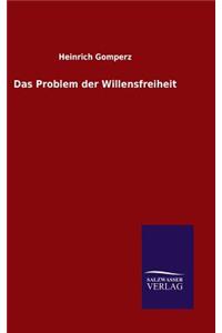 Problem der Willensfreiheit