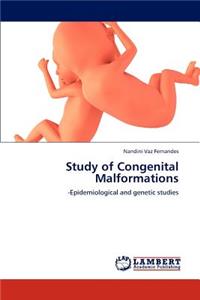 Study of Congenital Malformations