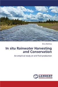 In Situ Rainwater Harvesting and Conservation