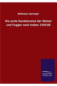 Die Erste Handelsreise Der Welser Und Fugger Nach Indien 1505/06