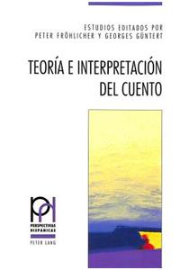 Teoria E Interpretacion del Cuento: 2a Edición, Revisada