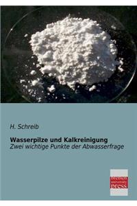 Wasserpilze Und Kalkreinigung