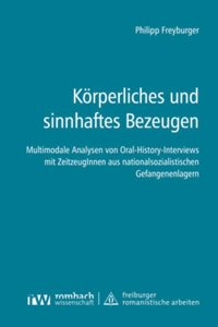 Korperliches Und Sinnhaftes Bezeugen