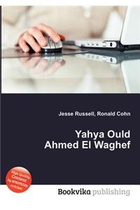 Yahya Ould Ahmed El Waghef