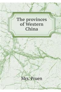 The Provinces of Western China
