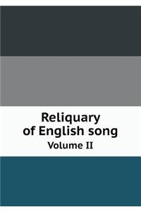 Reliquary of English Song Volume II
