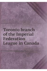 Toronto Branch of the Imperial Federation League in Canada