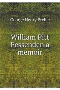 William Pitt Fessenden a memoir