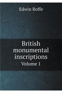 British Monumental Inscriptions Volume 1