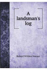 A Landsman's Log