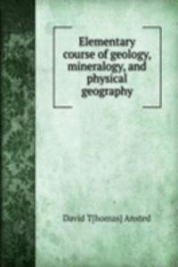 ELEMENTARY COURSE OF GEOLOGY MINERALOGY