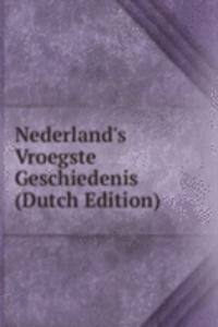 Nederland's Vroegste Geschiedenis (Dutch Edition)
