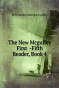 New Mcguffey First  -Fifth Reader, Book 4