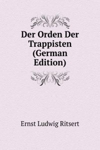 Der Orden Der Trappisten (German Edition)