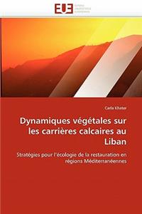 Dynamiques végétales sur les carrières calcaires au liban