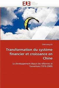 Transformation Du Syst�me Financier Et Croissance En Chine