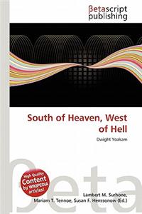 South of Heaven, West of Hell