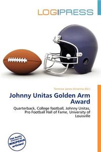 Johnny Unitas Golden Arm Award