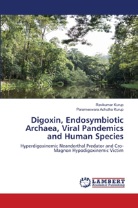 Digoxin, Endosymbiotic Archaea, Viral Pandemics and Human Species