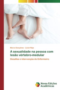 A sexualidade na pessoa com lesão vértebro-medular