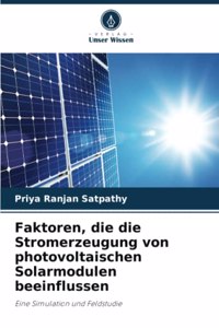 Faktoren, die die Stromerzeugung von photovoltaischen Solarmodulen beeinflussen