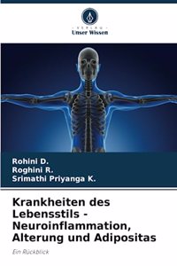 Krankheiten des Lebensstils - Neuroinflammation, Alterung und Adipositas