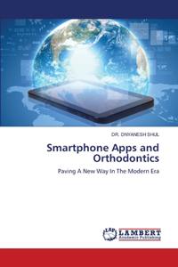 Smartphone Apps and Orthodontics