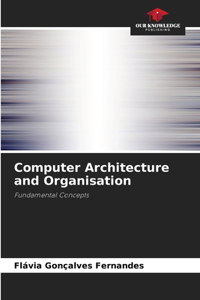 Computer Architecture and Organisation