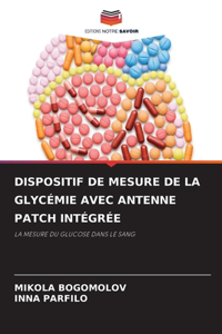 Dispositif de Mesure de la Glycémie Avec Antenne Patch Intégrée