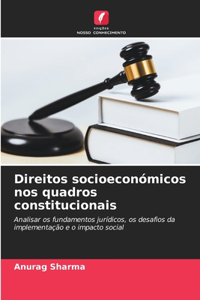 Direitos socioeconómicos nos quadros constitucionais
