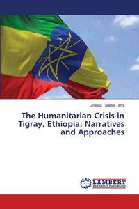 Humanitarian Crisis in Tigray, Ethiopia