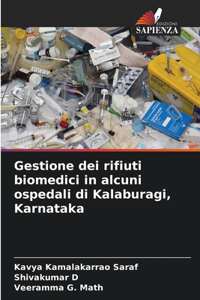 Gestione dei rifiuti biomedici in alcuni ospedali di Kalaburagi, Karnataka