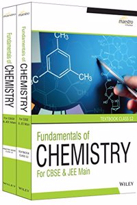 Wiley Fundamentals of Chemistry for CBSE & JEE Main, Textbook & Practice Book, Class 12 - Set of 2 Books