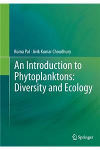 Introduction to Phytoplanktons: Diversity and Ecology