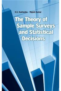 Theory of Sample Surveyrs and Statistical Decisions