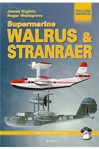 The Supermarine Walrus & Stranraer