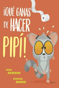 Que Ganas de Hacer Pipi!