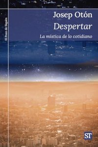 Despertar: La mistica de lo cotidiano