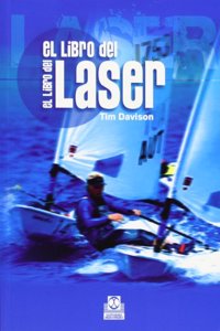 El Libro Del Laser/ The Book Of Sailing, Laser