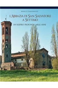 L'Abbazia Di San Salvatore a Settimo