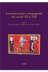 Comunicazione E Propaganda Nei Secoli XII E XIII