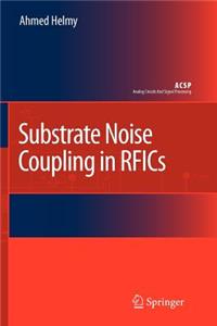 Substrate Noise Coupling in Rfics