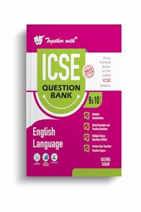 Together with ICSE Question Bank Class 9&10 English Language for 2024-25 Board Exams (Chapterwise & Topicwise)